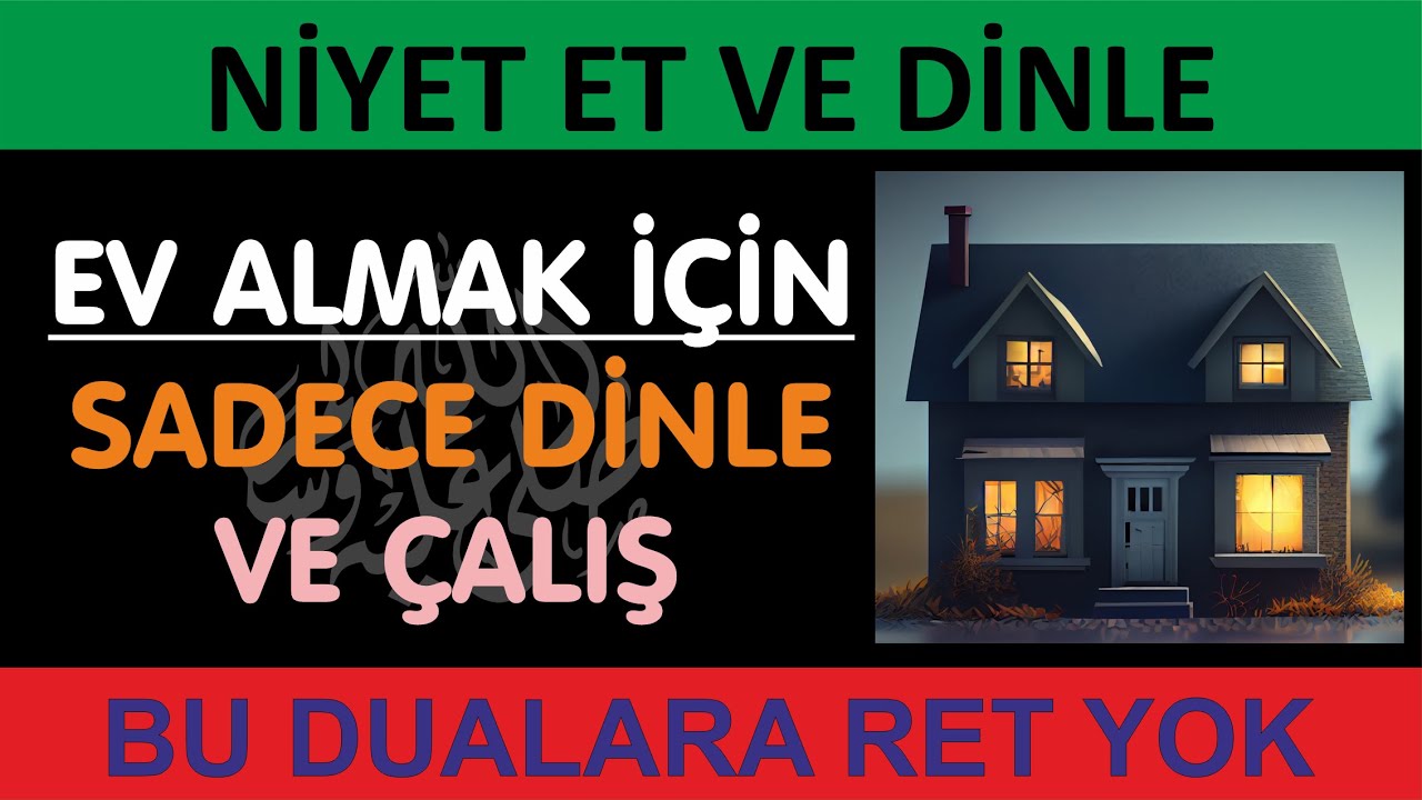 EV ALMAK İÇİN ÇOK ETKİLİ BİR DUA