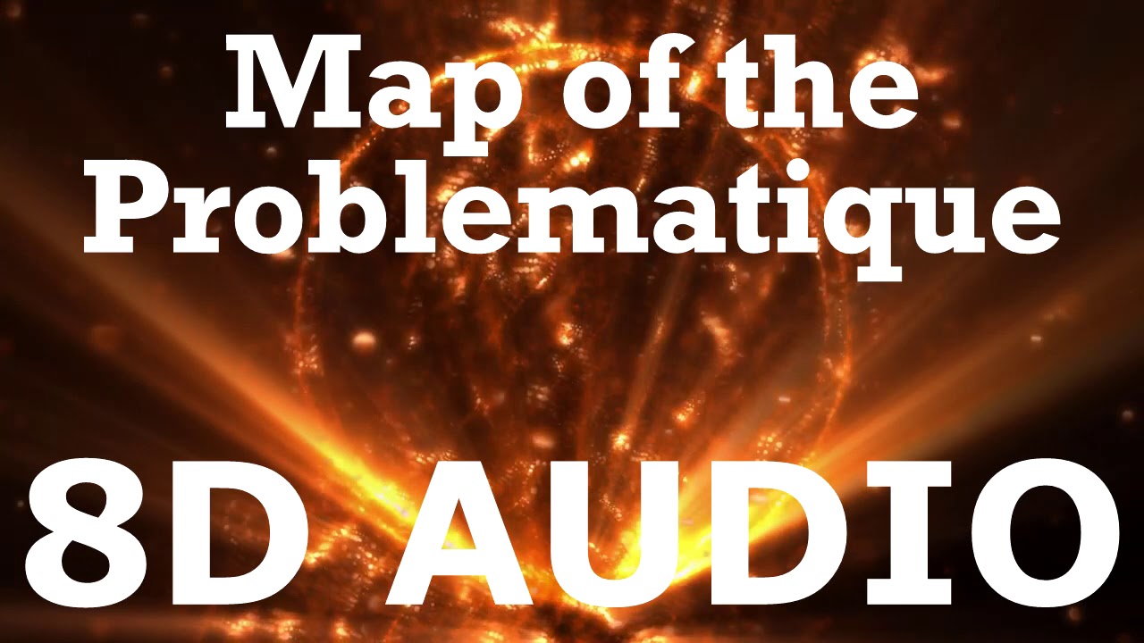 Muse - Map of the Problematique (8D AUDIO)