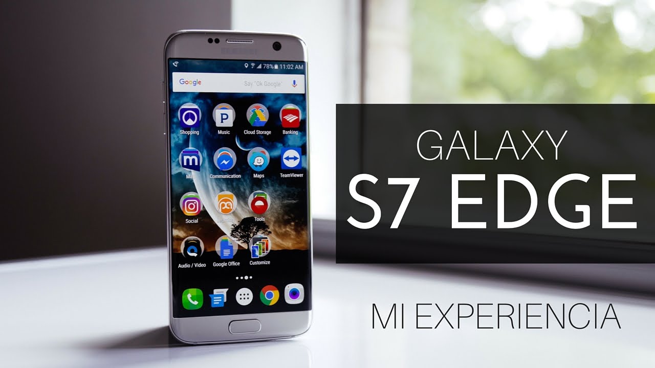Galaxy S7 Edge - Mi Experiencia