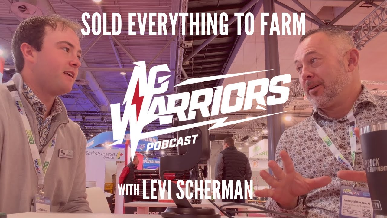 AgWarriors Ep. 45 | Sold Everything to Farm