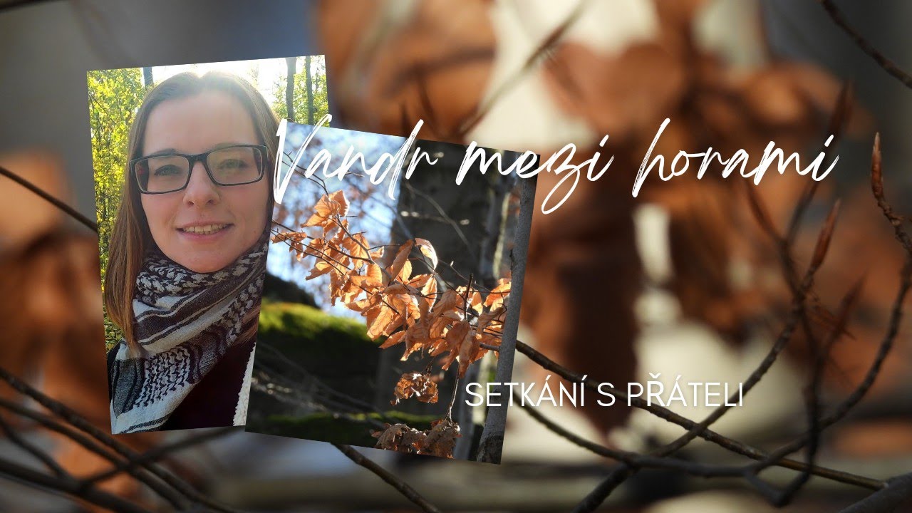 Vandr mezi horami a tentokrát o lidech v přírodě
