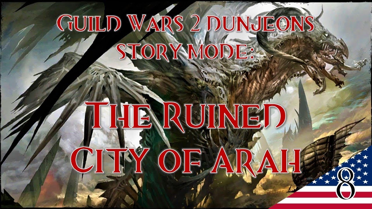 Guild Wars 2 Dungeons Story Mode: The Ruined City of Arah