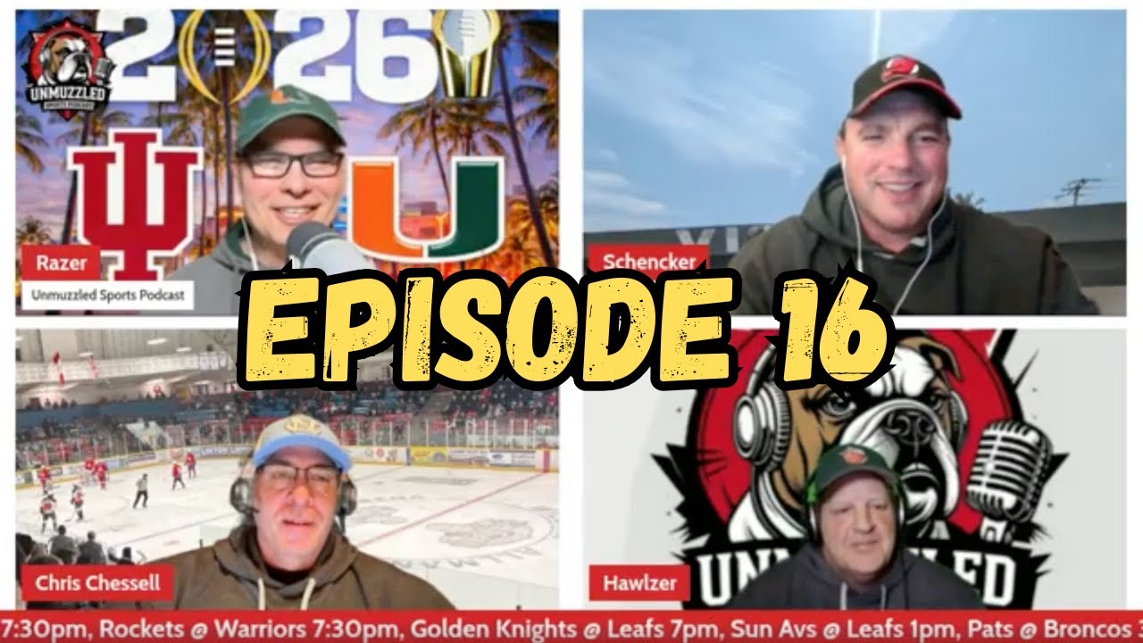 Episode 16 of Unmuzzled Sports Podcast