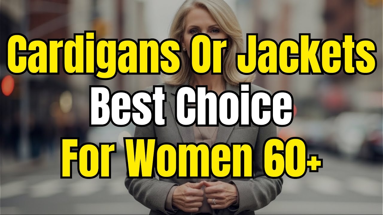 Cardigans vs. Jackets: Which Is More Flattering Over 60?
