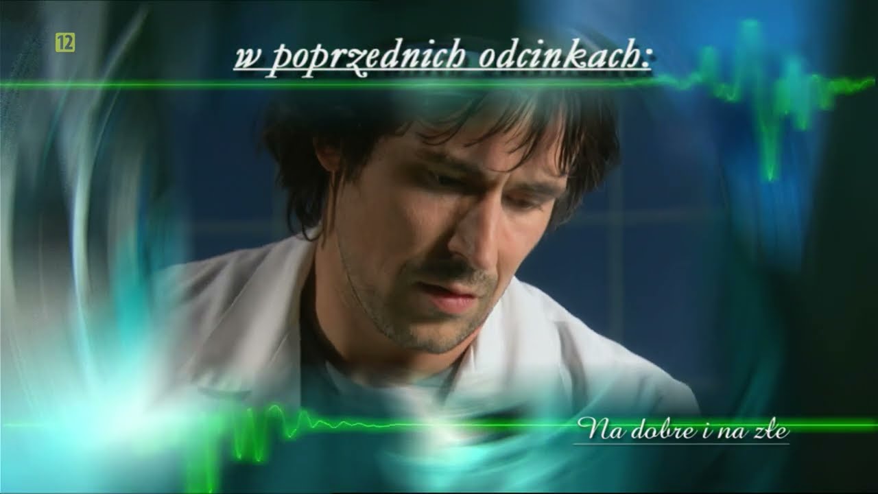 Na dobre i na złe - czołówka 2008 (4K upscale) + zapowiedź odcinka 338