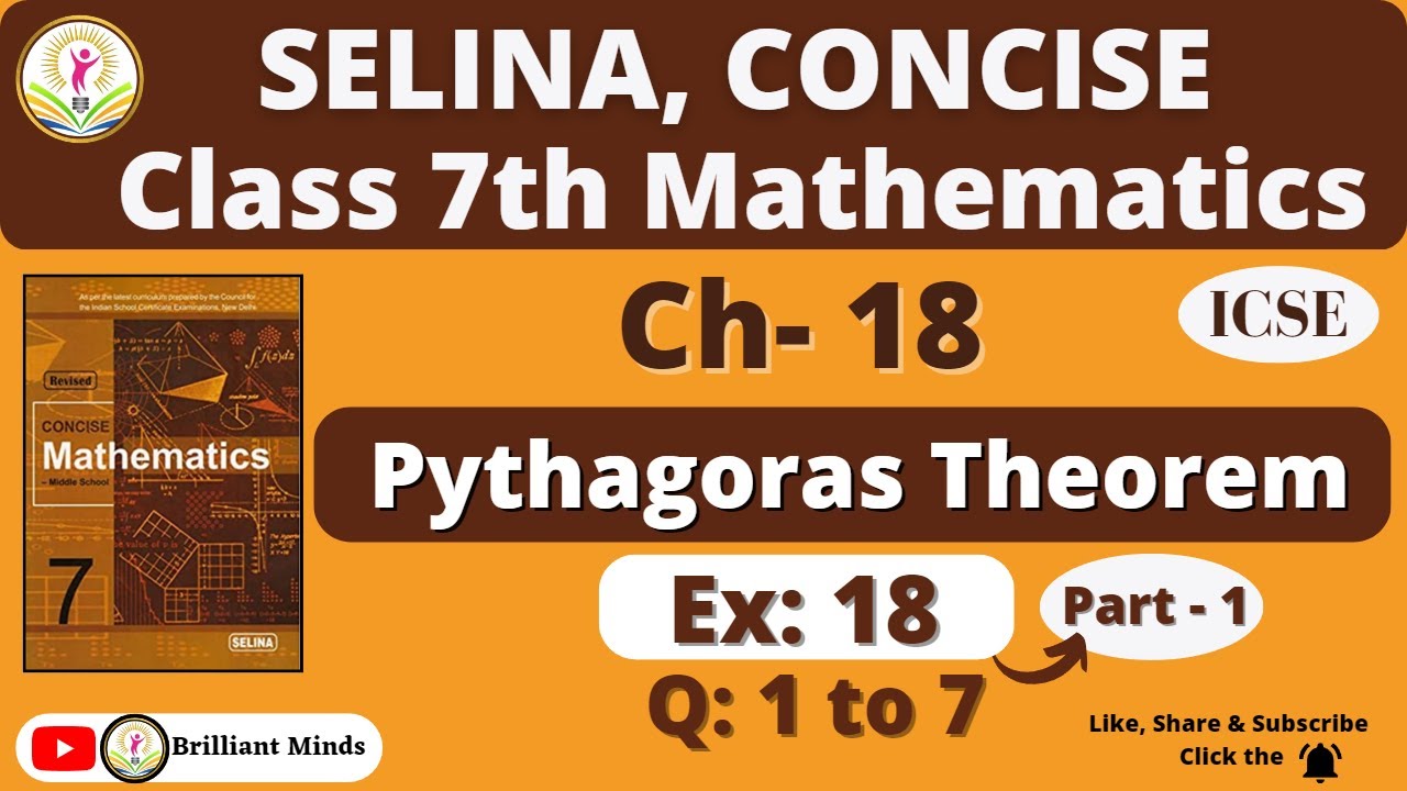 Class 7 ICSE || Selina Math || Ch-18 Pythagoras Theorem Ex: 18 Q: 1 to 7 @BrilliantMindsEducation