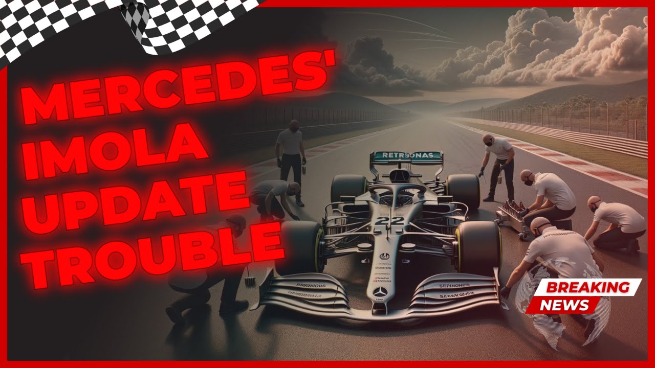 MERCEDES' IMOLA F1 UPGRADES: SOLVING ISSUES FOR BETTER PERFORMANCE