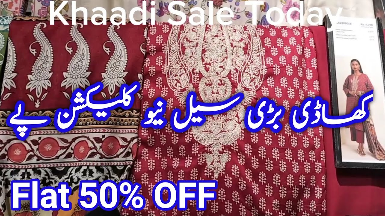 khaadi Sale Today Flat 50% off