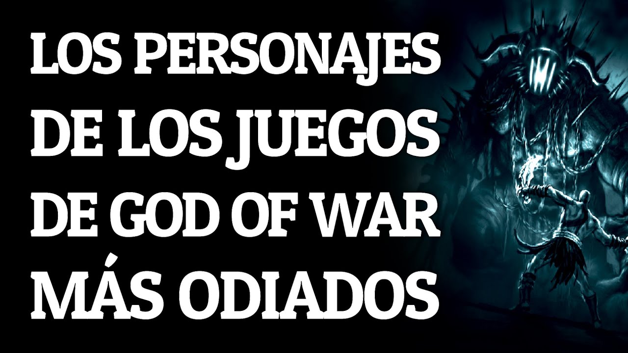 LOS 10 PERSONAJES MÁS ODIADOS DE GOD OF WAR 🔥