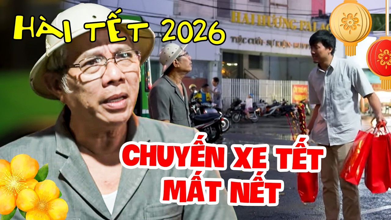 AI COI HÀI NÀY Cũng CƯỜI VỠ BỤNG Hài Tết Hoài Linh CHUYẾN XE TẾT MẤT NẾT | HÀI TẾT MỚI 2026