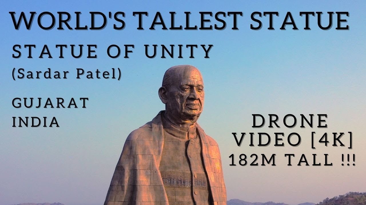 Statue of Unity - World's Tallest Statue, Sardar Patel - Gujarat India [ Drone Video- 4K ]