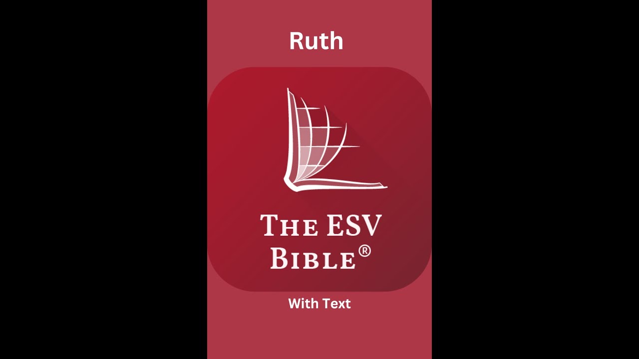 The ESV Audio Bible, Ruth Chapter 1