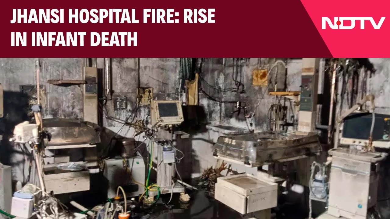 Jhansi Hospital News | Jhansi Hospital Fire Tragedy: Death Count Climbs To 15