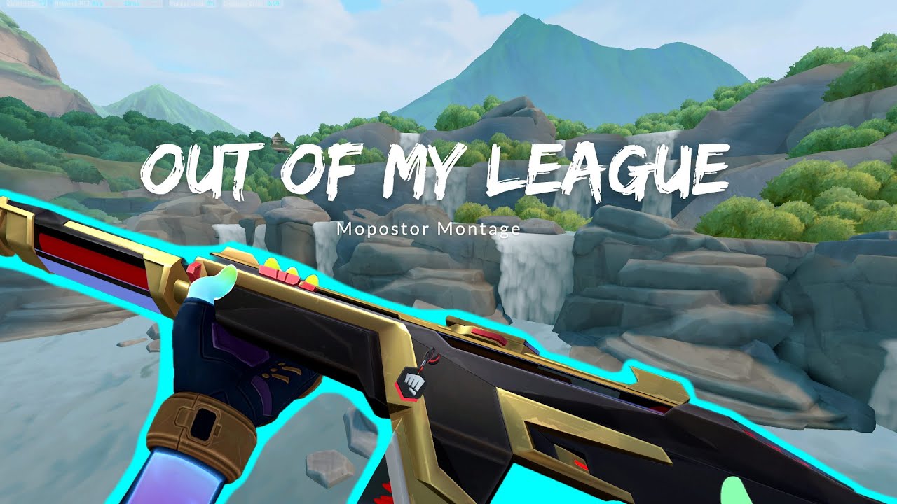 Out of My League | Valorant Montage