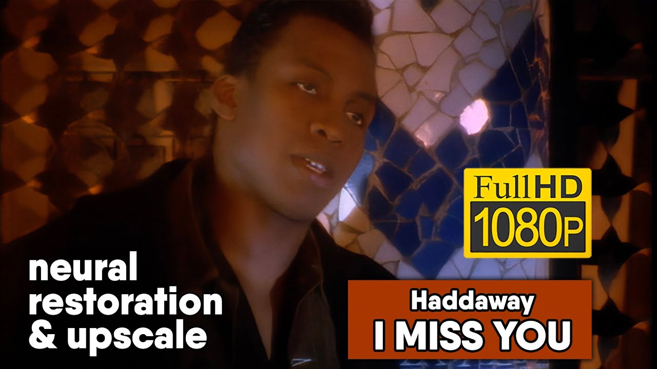 Haddaway - I Miss You (1080/50 neural enhanced & upscale)