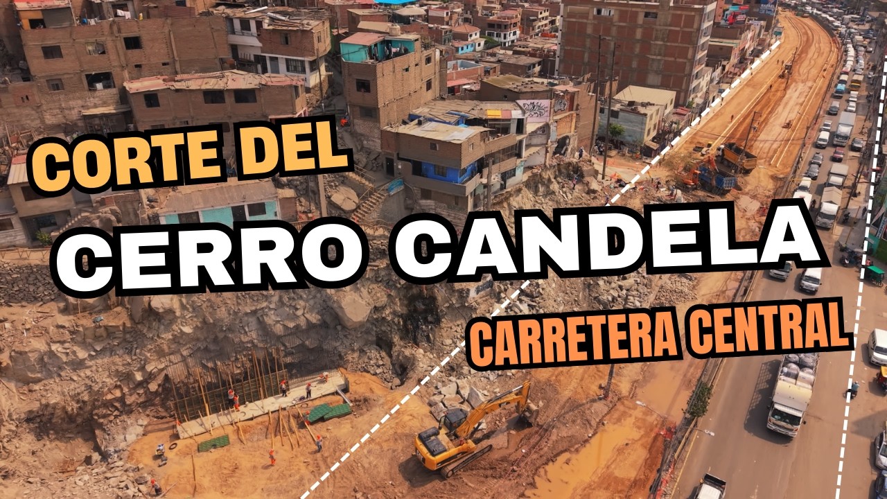 ¡El cerro que CORTABA la CARRETERA CENTRAL! | Demolición y ampliación de vía | Cerro Candela 2026