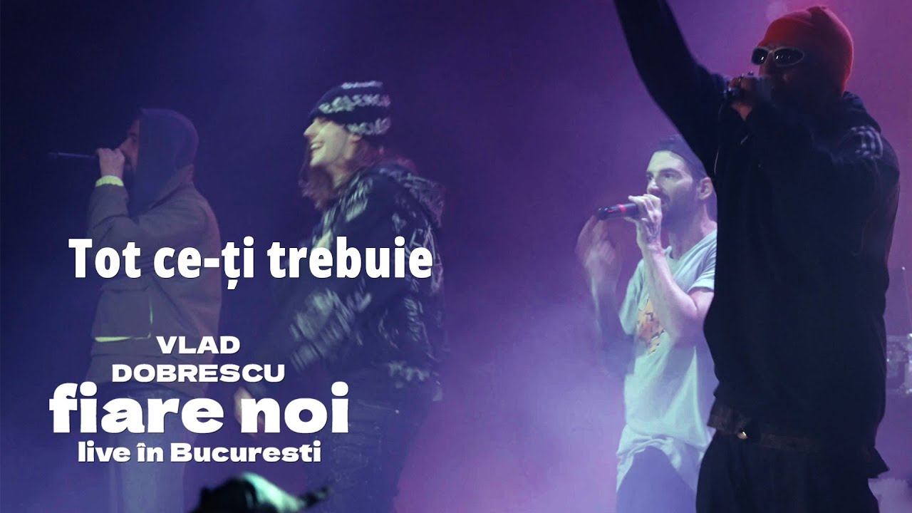 Vlad Dobrescu - Tot ce-ți trebuie (feat. Macanache, Oscar, Chimie)