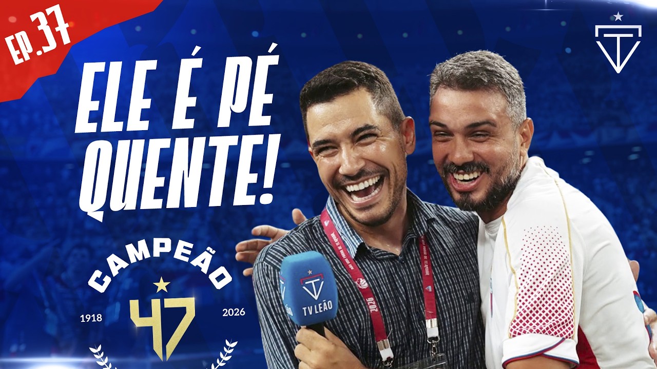 MEU FI, CAMPEOU! | CAMPEÃO CEARENSE 2026 🏆 | LEÃO ZOEIRO | EP.37