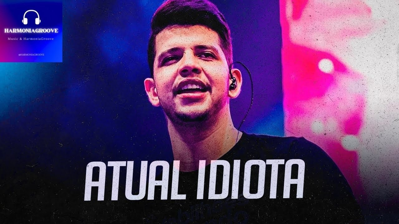 Atual idiota - Nadson o ferinha (Repertório atualizado)2024