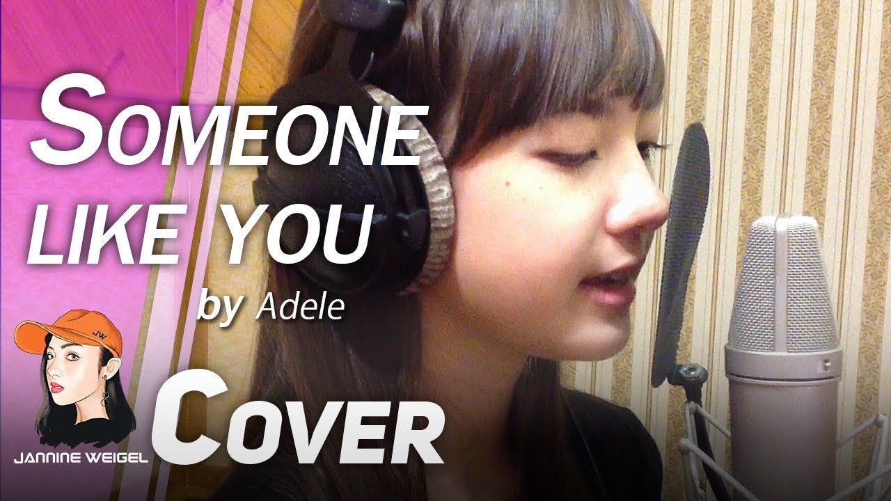 Someone Like You - Adele cover by 12 y/o Jannine Weigel