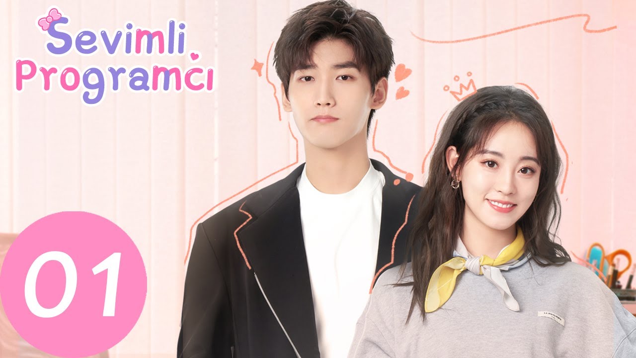 Sevimli Programcı | 1. Bölüm | Cute Programmer | Xing Zhaolin & Zhu Xudan | 程序员那么可爱