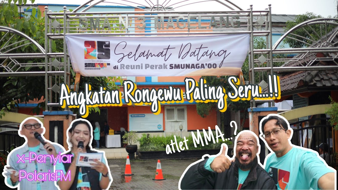 Reuni Perak 25th Angkatan 2000 SMAN 3 Magelang | Angkatan Rongewu Paling Seru...‼️