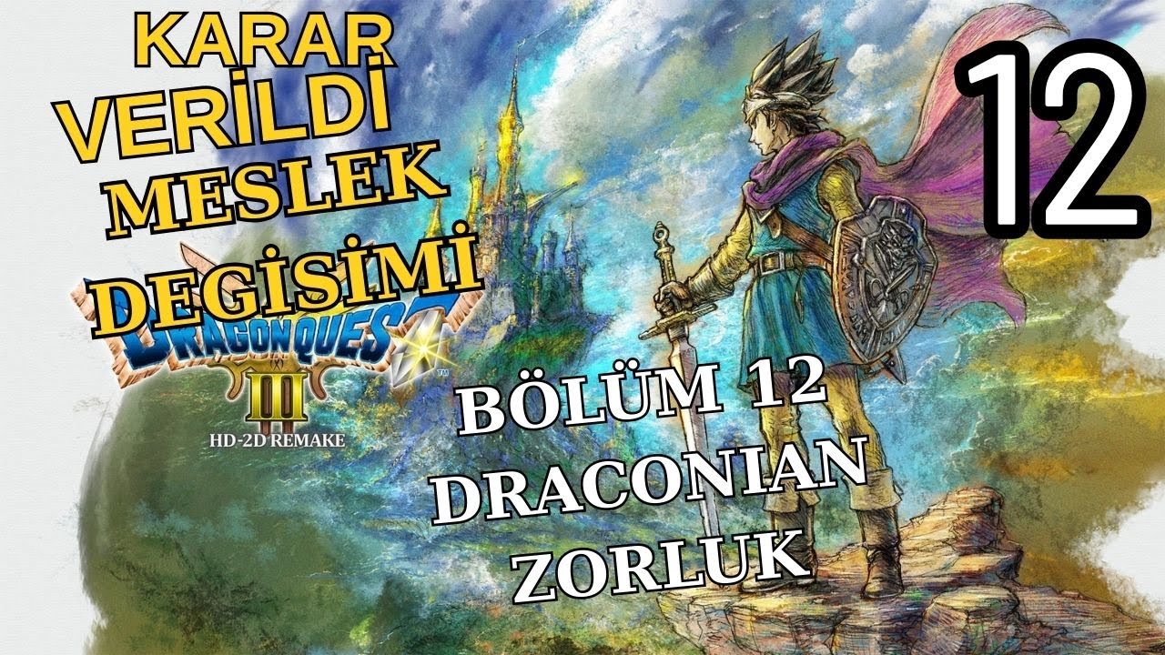 Dragon Quest 3 HD 2D Remake, Bölüm 12 Meslek degişimi ve Level kasma,  Full oynanış Serisi