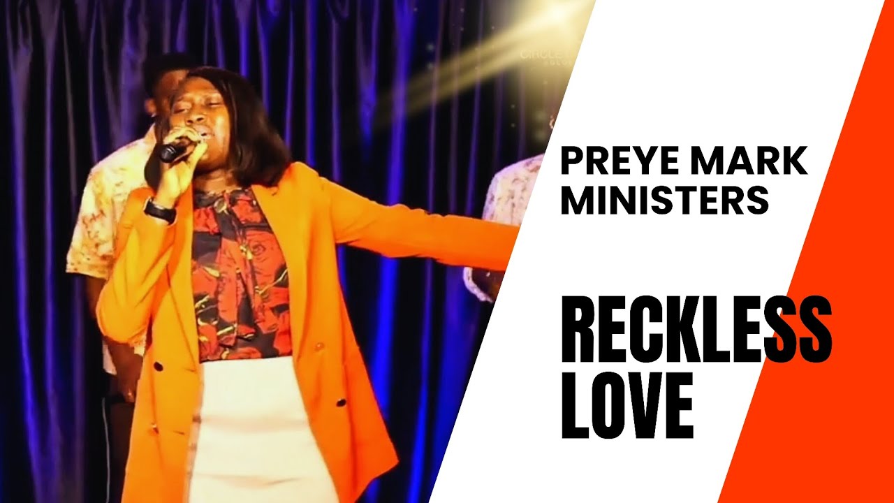 WORSHIP WITH PREYE MARK || RECKLESS LOVE MEDLEY #ministration #worship #intimateworship #sunday