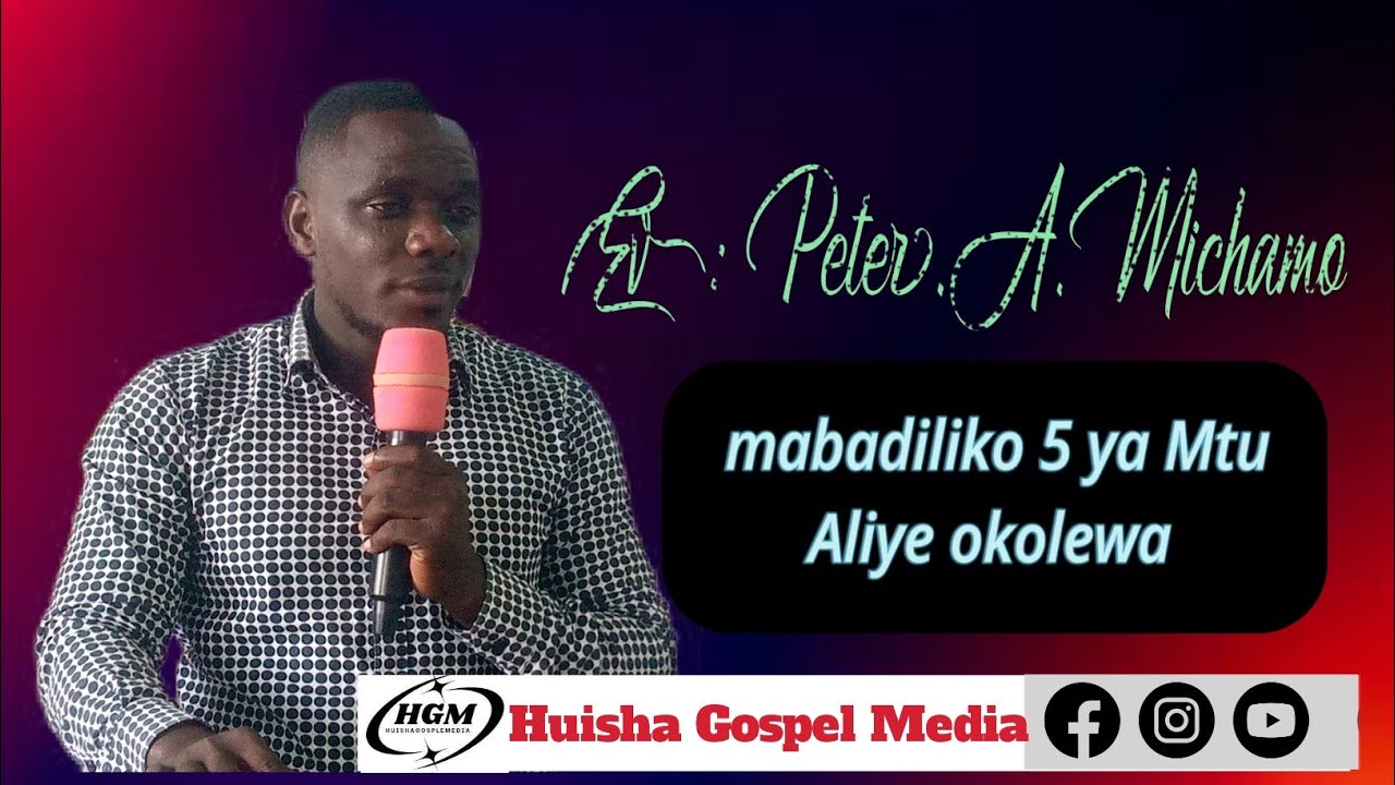 Mabadiliko 5 ya mtu Aliye okolewa -Part 1