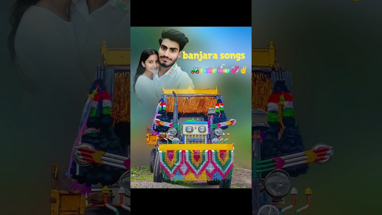  Banjara tractor lover 💞🚜