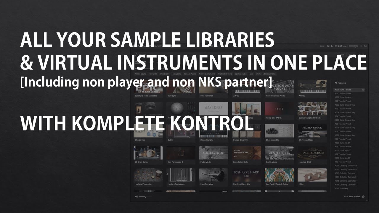 All your sample libraries and VST instruments in one place !  With NI Komplete Kontrol Software