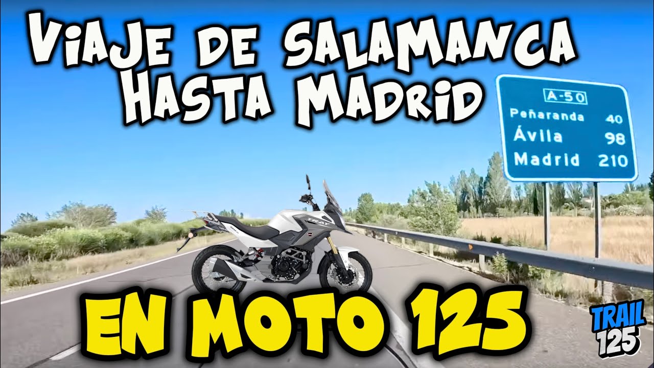 Viaje MOTO 125 de Salamanca a MADRID