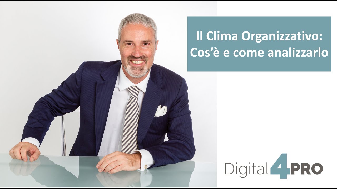 Il clima organizzativo: Cos’è e come analizzarlo