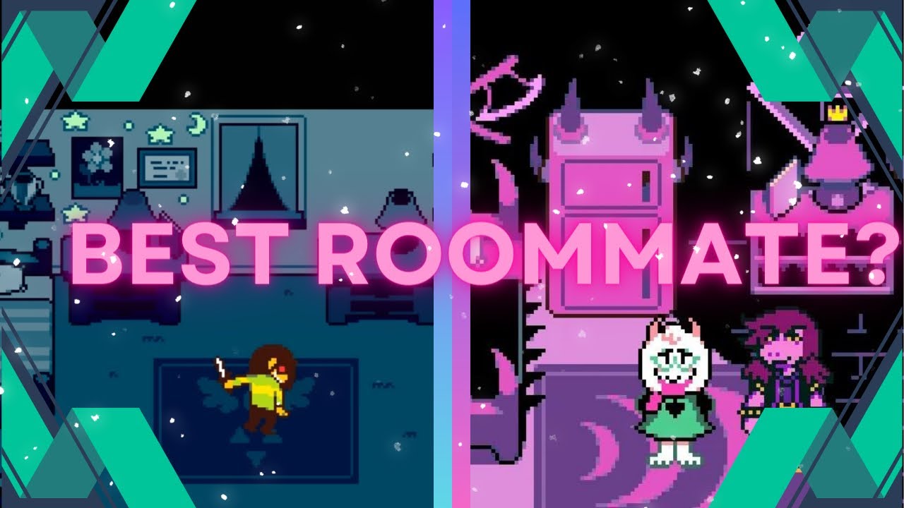 Who Is The BEST Roommate In Deltarune?