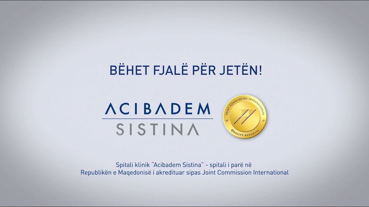 Acibadem Sistina - JCI Akreditacija ALB