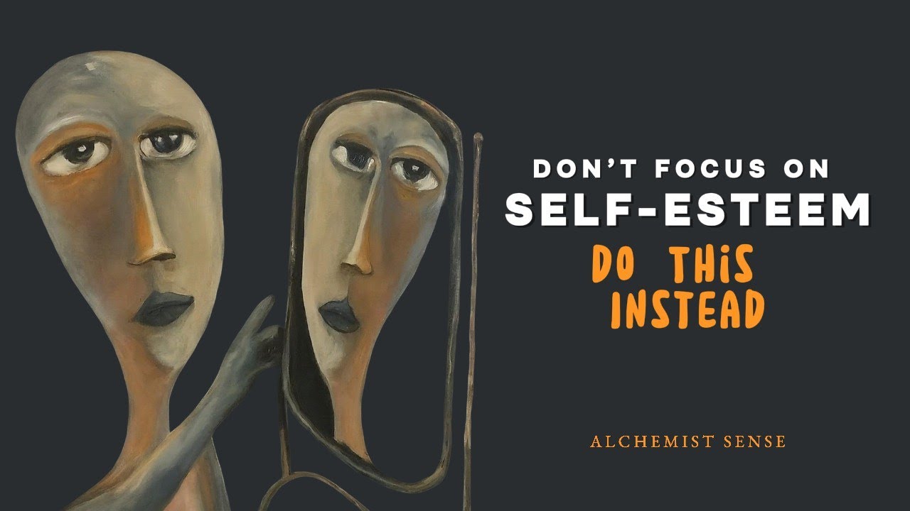 The Problem With Self-Esteem