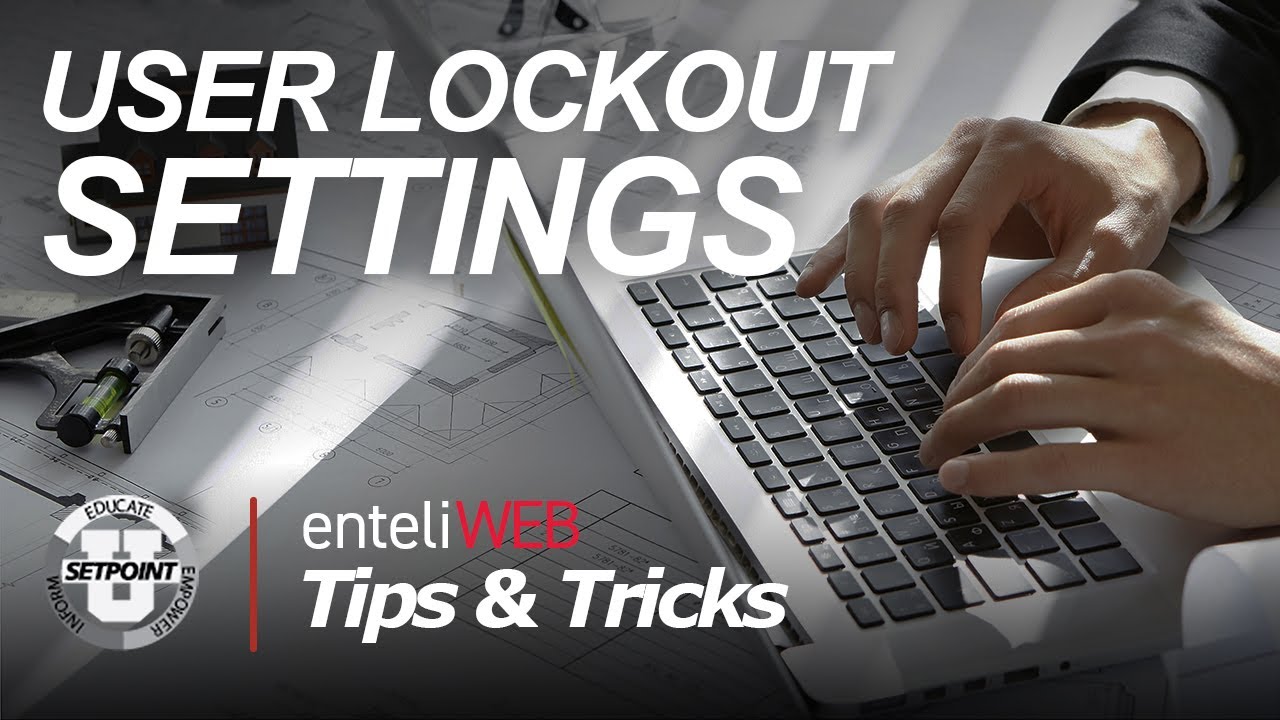 Tips & Tricks: User Lockout Settings