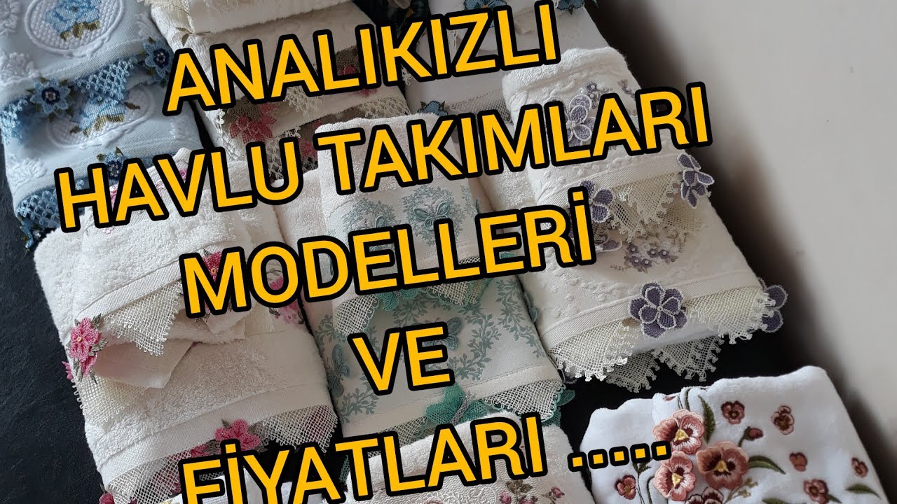 🧵🧵HAVLU TAKIMI  MODELLERİ VE FİYATLARI🧵🧵#İGNEOYASİ