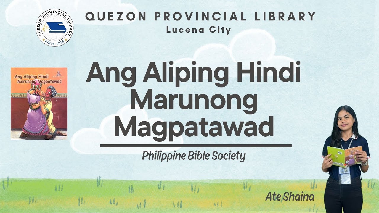 Ang Aliping Hindi Maranunong Magpatawad  l Mga Kuwentong Pambata l Quezon Provincial Library