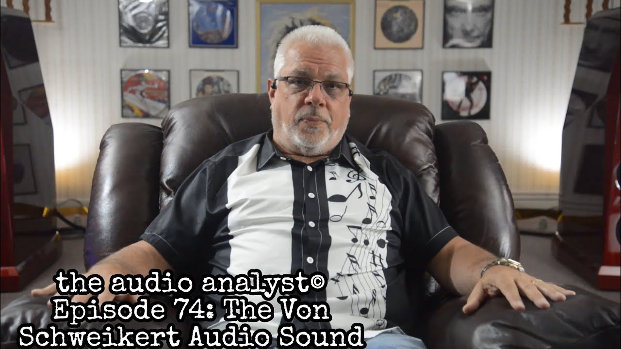 E74: The Von Schweikert Audio Sound