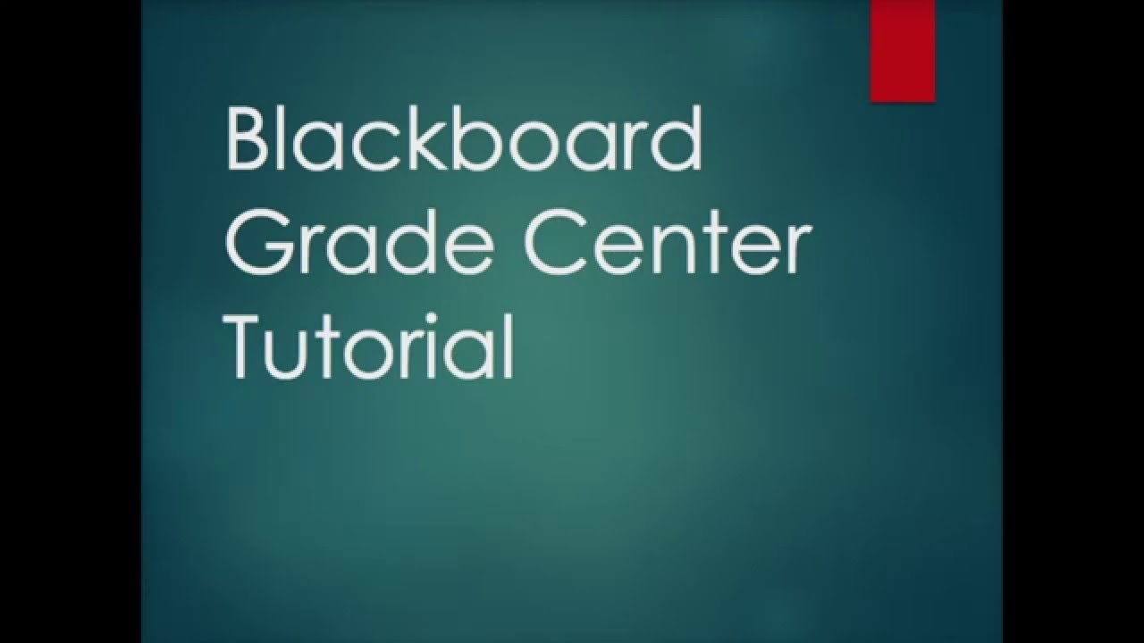 Blackboard Gradebook Tutorial