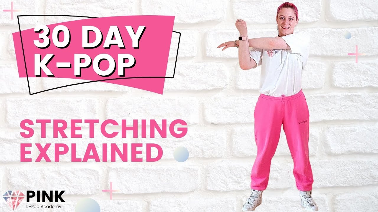 30 Day K-Pop Beginner Program: Stretching