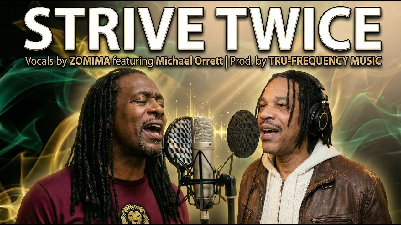 Strive Twice - Zomima Featuring Michael Orrett