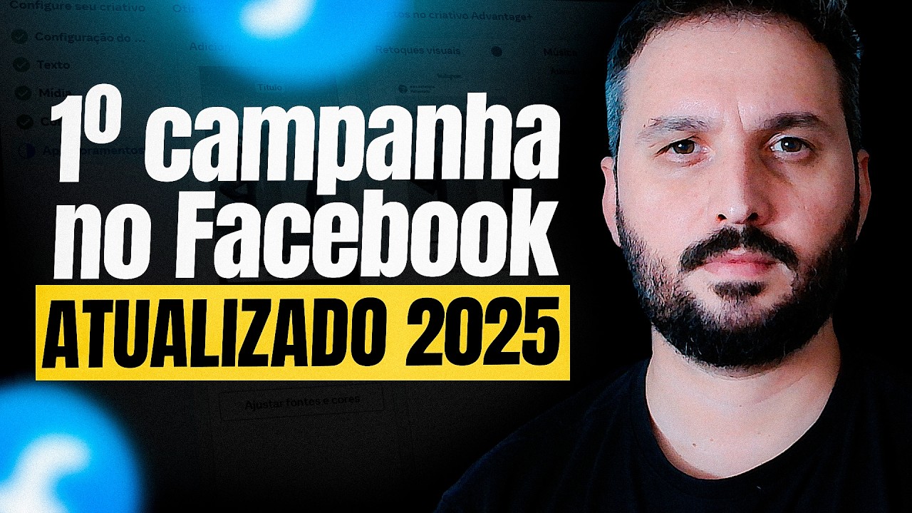 Como Subir Campanha no Facebook Ads em 2025 Passo a Passo