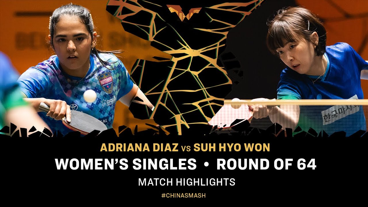 Adriana Diaz vs Suh Hyo Won | WS R64 | China Smash 2024