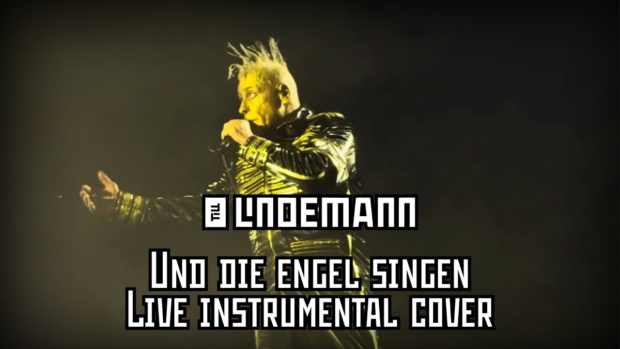 TILL LINDEMANN - UND DIE ENGEL SINGEN (LIVE 2025 INSTRUMENTAL COVER)