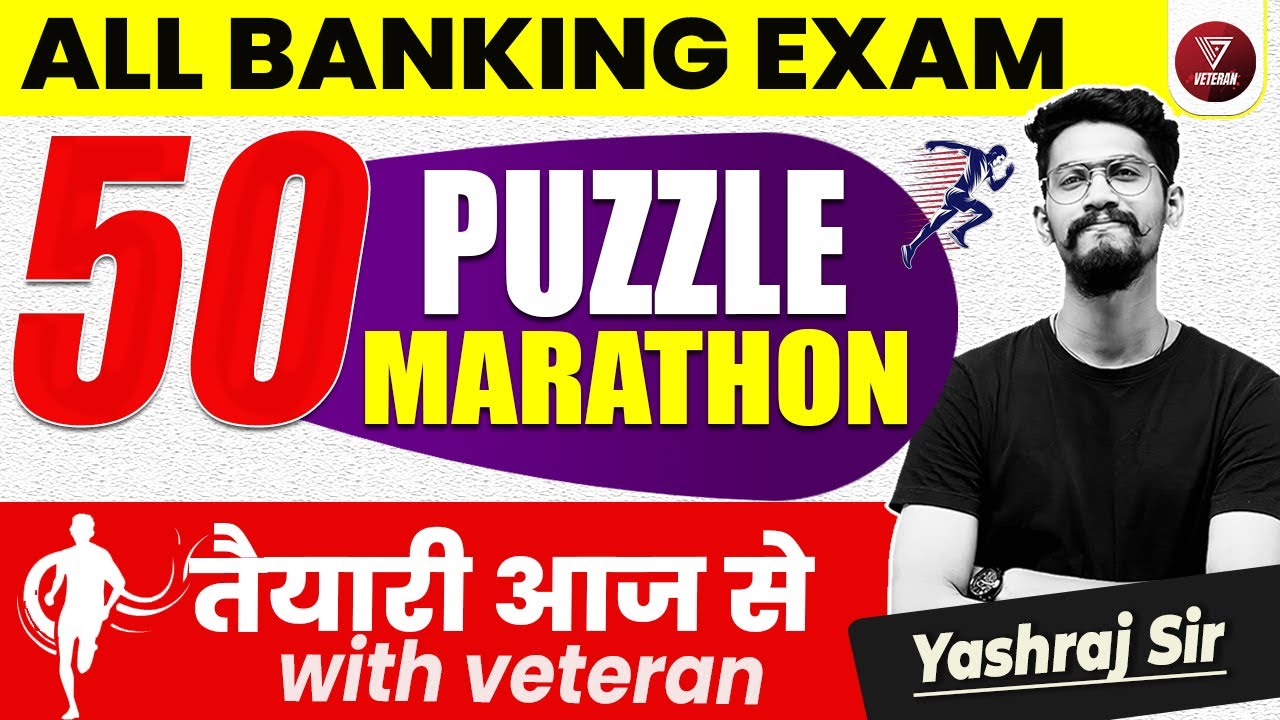 ALL BANKING EXAM 2024  | top 50 Puzzle  MARATHON | Puzzle By Yashraj Sir