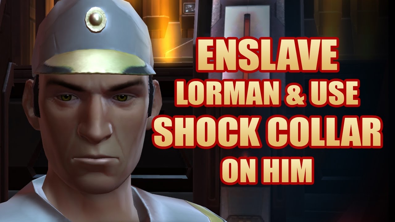 SWTOR Enslave Lorman+Shock him with Collar (KotET Chapter 2 Dark Side Inquisitor)