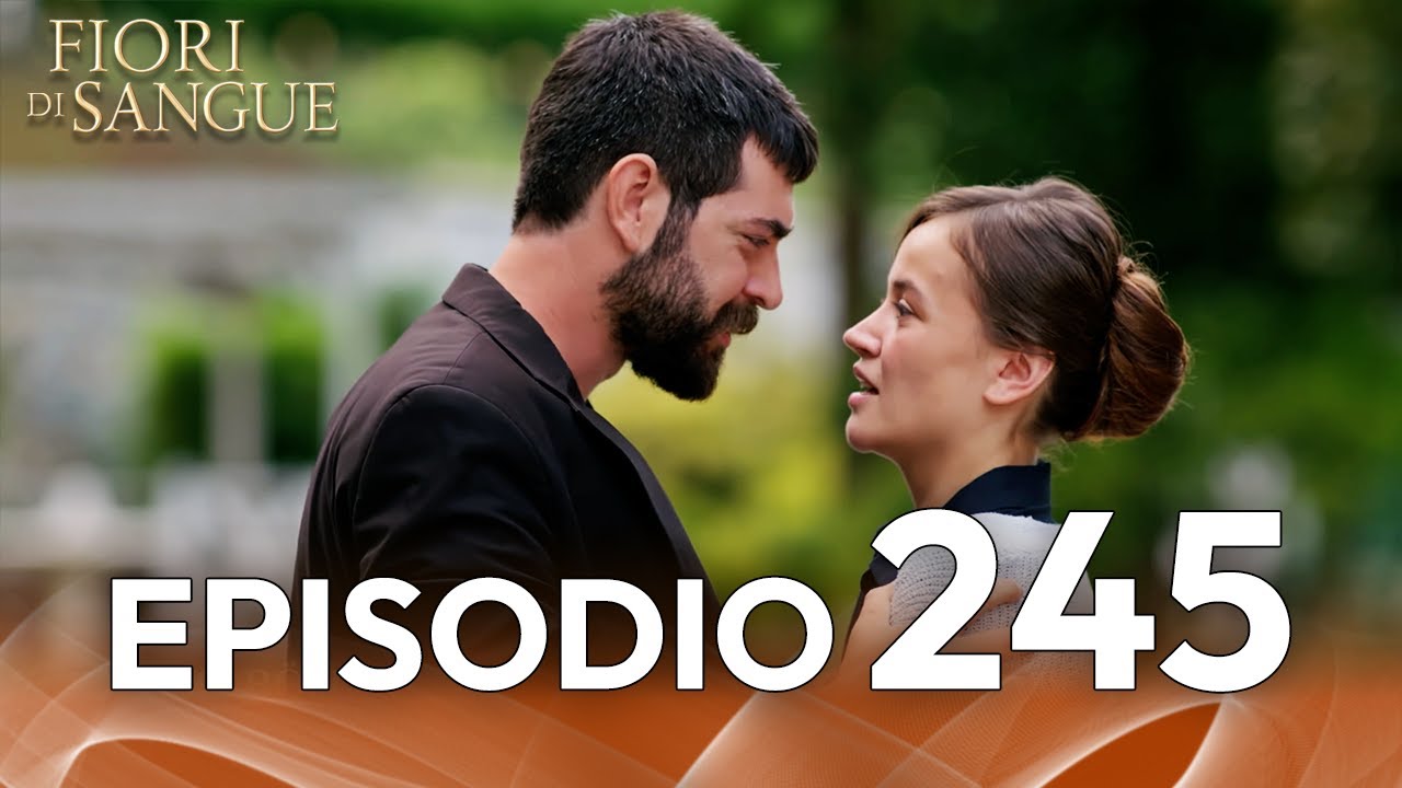 Fiore Di Sangue Episodio 245 | Sottotitolato in italiano | Kan Cicekleri