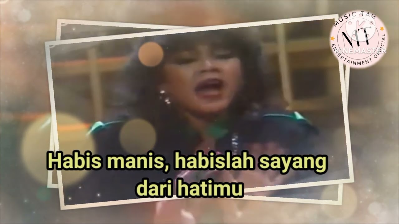 (Lirik video lagu ) Diana Nasution  - Habis manis habislah sayang